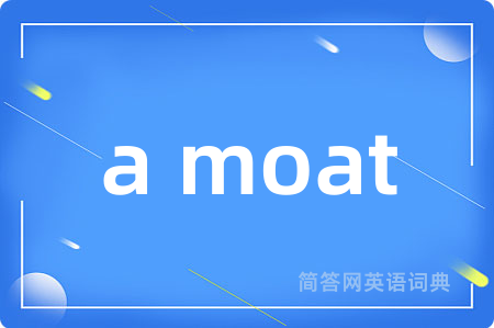 a moat