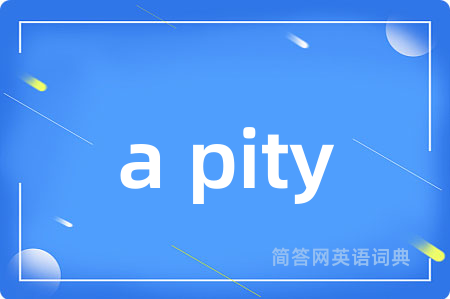 a pity