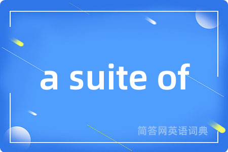 a suite of