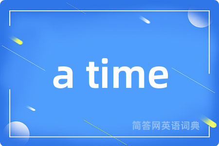 a time