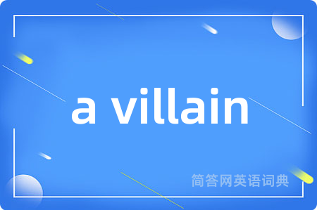 a villain