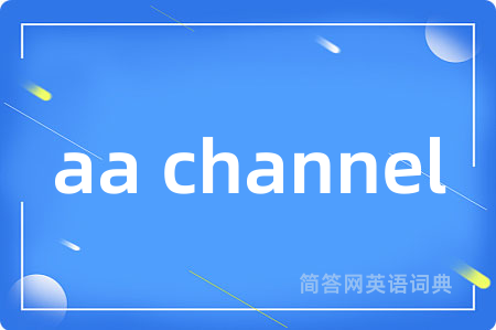 aa channel