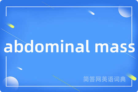 abdominal mass
