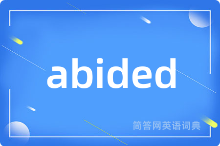 abided
