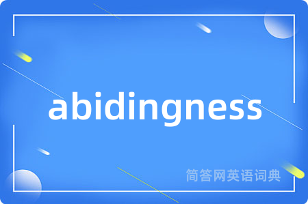 abidingness