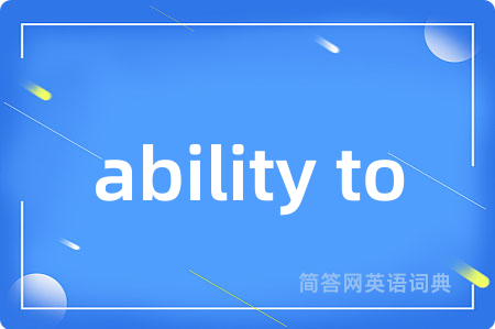 ability to