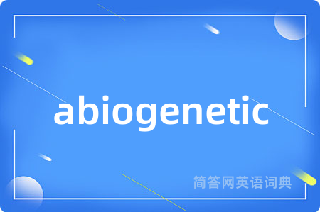 abiogenetic