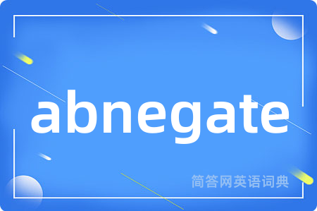 abnegate