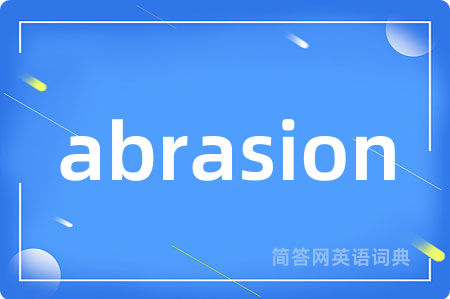 abrasion