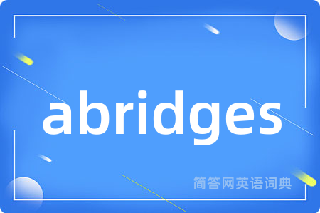 abridges