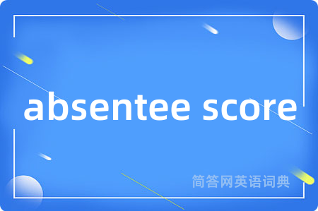 absentee score