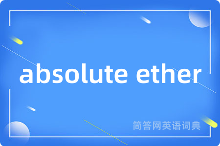 absolute ether