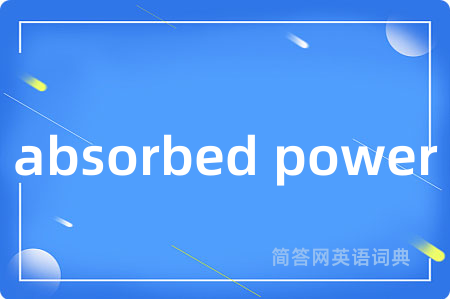 absorbed power