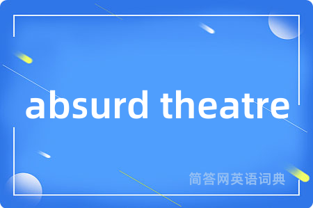 absurd theatre