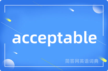 acceptable