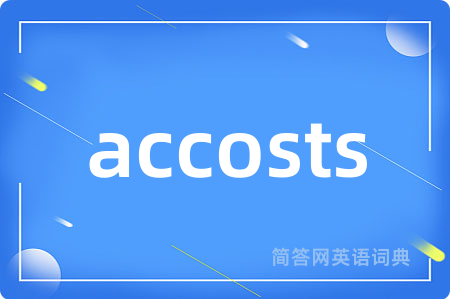 accosts