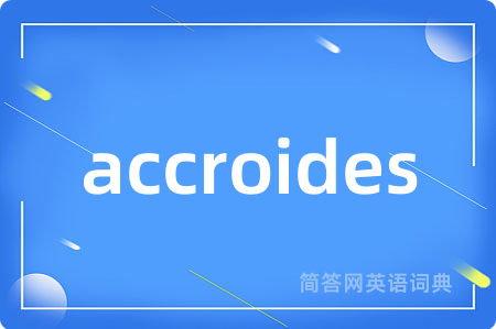 accroides