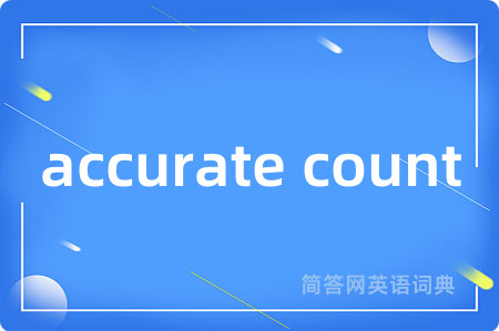 accurate count
