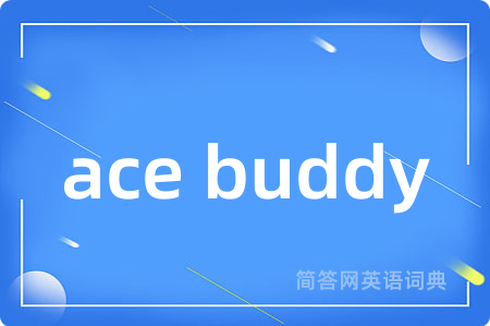 ace buddy