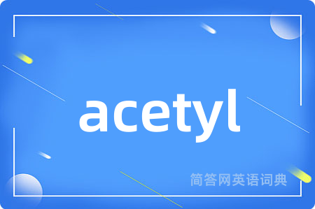 acetyl