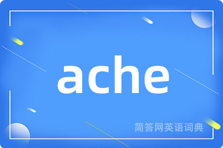 ache