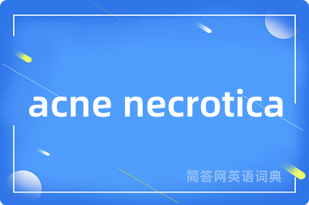 acne necrotica