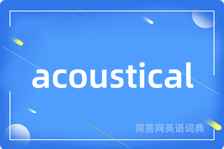 acoustical
