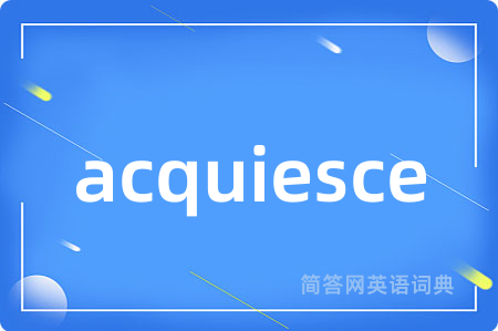 acquiesce