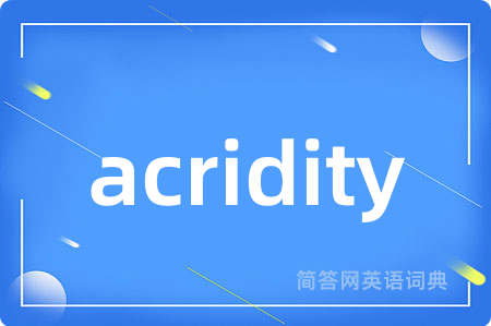 acridity