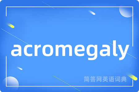 acromegaly