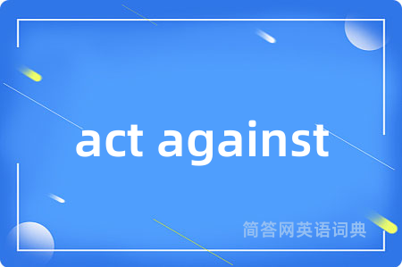 act against
