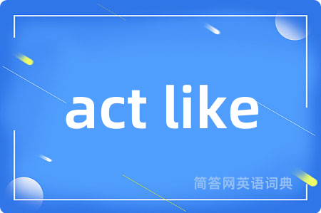 act like