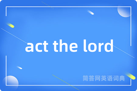 act the lord