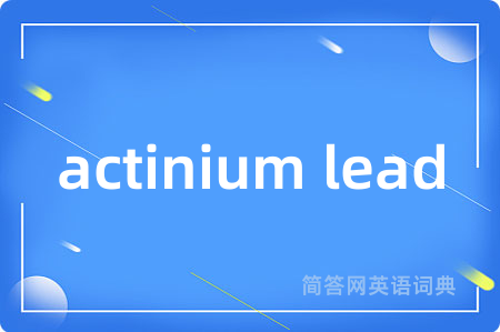 actinium lead
