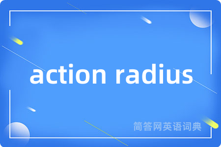 action radius