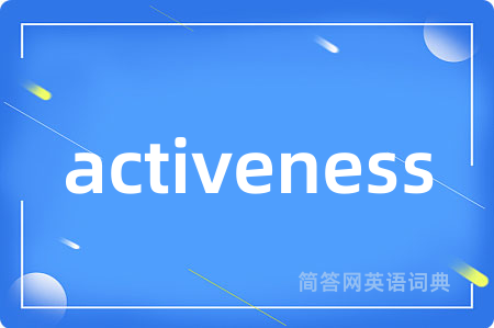 activeness