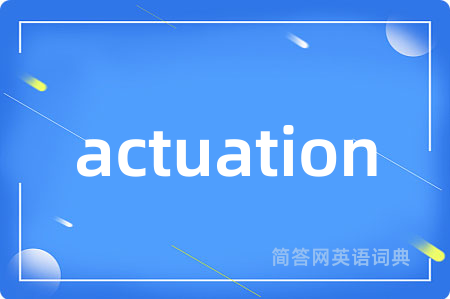 actuation