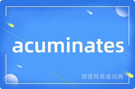 acuminates