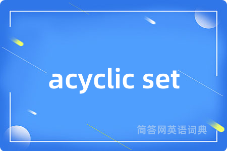 acyclic set