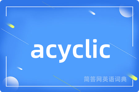 acyclic