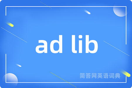 ad lib