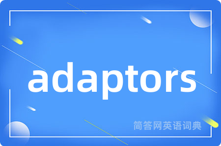 adaptors