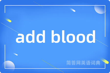 add blood