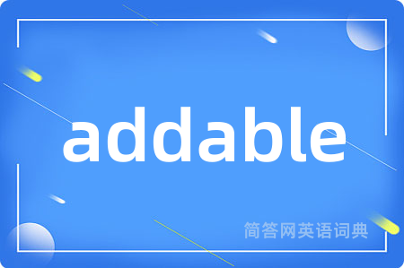 addable