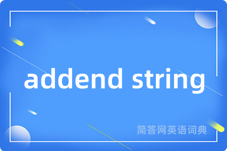 addend string