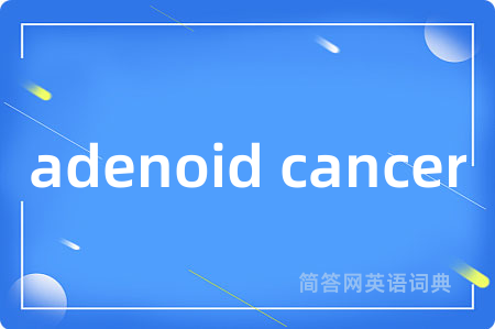 adenoid cancer