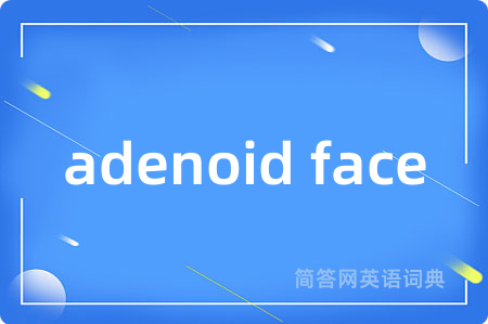 adenoid face