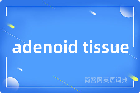 adenoid tissue