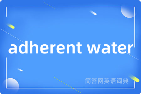 adherent water