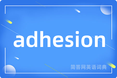 adhesion